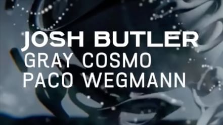 Capa do evento JOSH BUTLER, GRAY COSMO & PACO WEGMANN