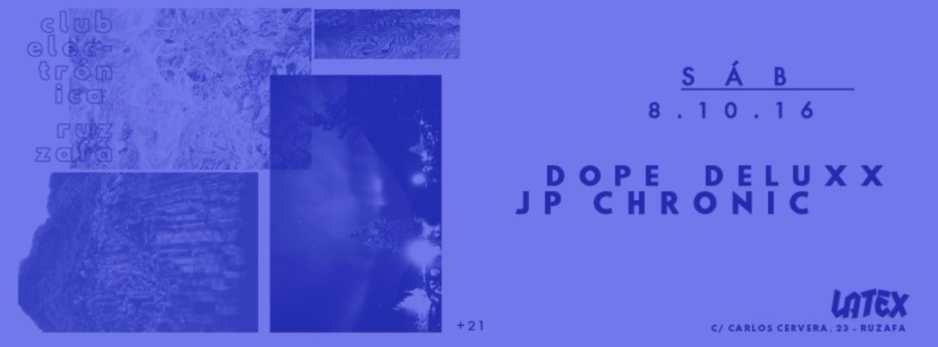 JP Chronic + Dope Deluxe en LÁTEX Club  image