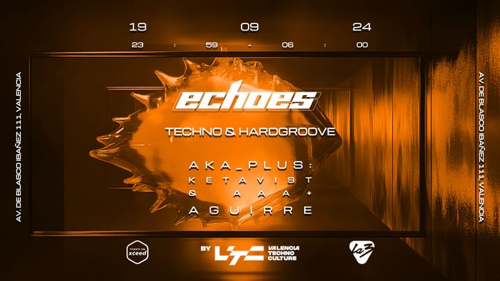 Cover for event: JUEVES | ECHOES: Aka_plus (Ketavist & AAA+) + Aguirre