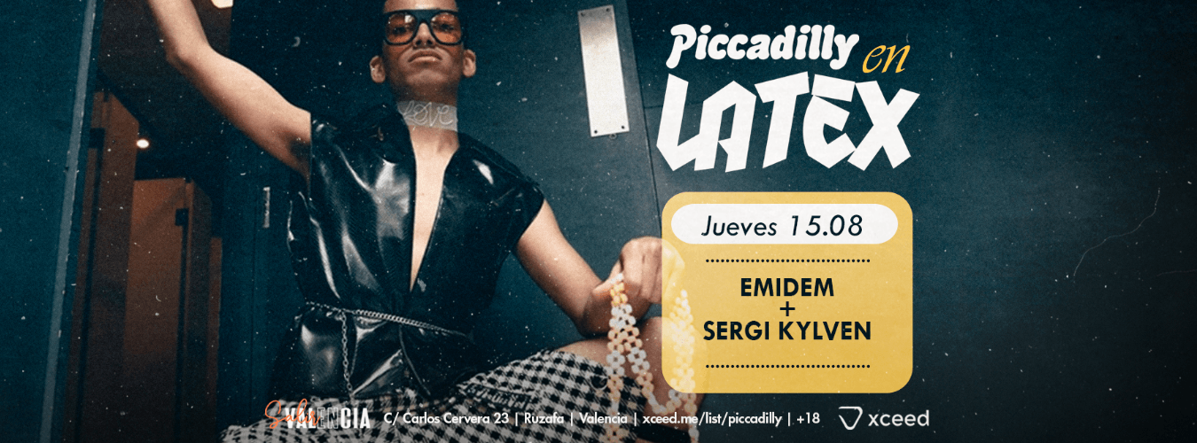 Jueves / Summer Nights _ Piccadilly en Latex