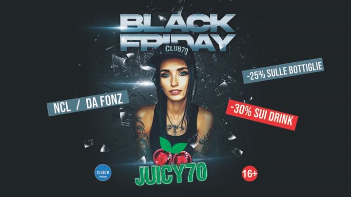 Cover for event: JUICY70 - THE BLACK FRIDAY