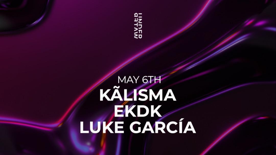 Kalisma + EKDK + Luke García @Underwater, Agua Bendita image