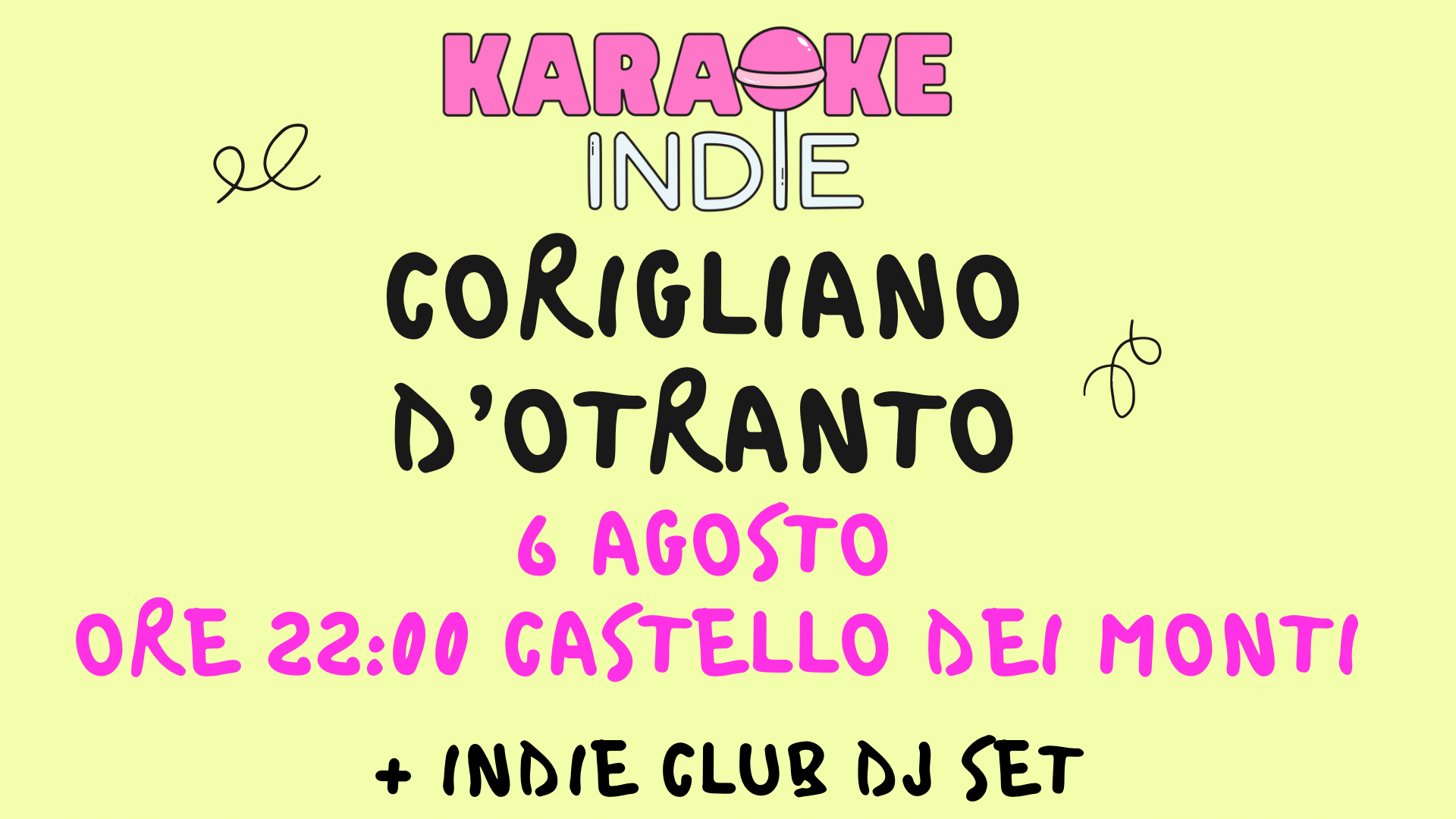 KARAOKE INDIE a CORIGLIANO D’OTRANTO| CASTELLO DEI MONTI + indie club dj set | 6 agosto  image