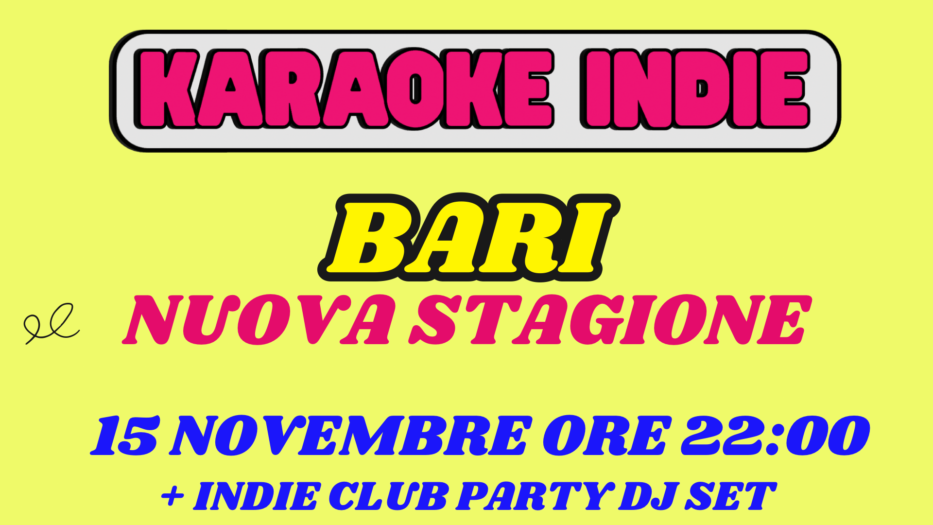 KARAOKE INDIE BARI + INDIE CLUB DJ SET | DEMODÈ | 15 NOVEMBRE ORE 22:00 | NUOVA STAGIONE image
