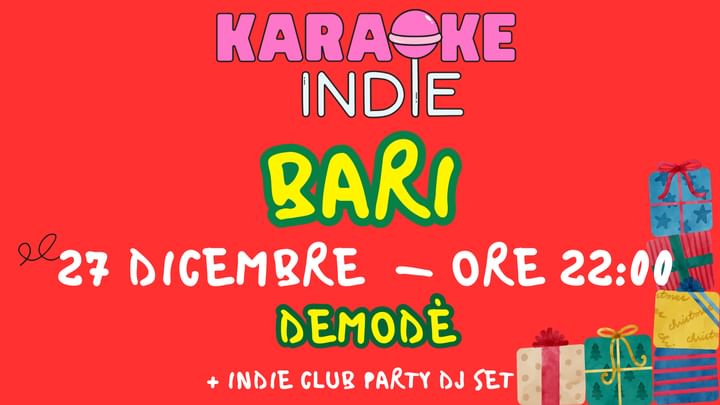 Cover for event: KARAOKE INDIE BARI + INDIE CLUB DJ SET | DEMODÈ | 27 DICEMBRE ORE 22:00 | CHRISTMAS TOUR