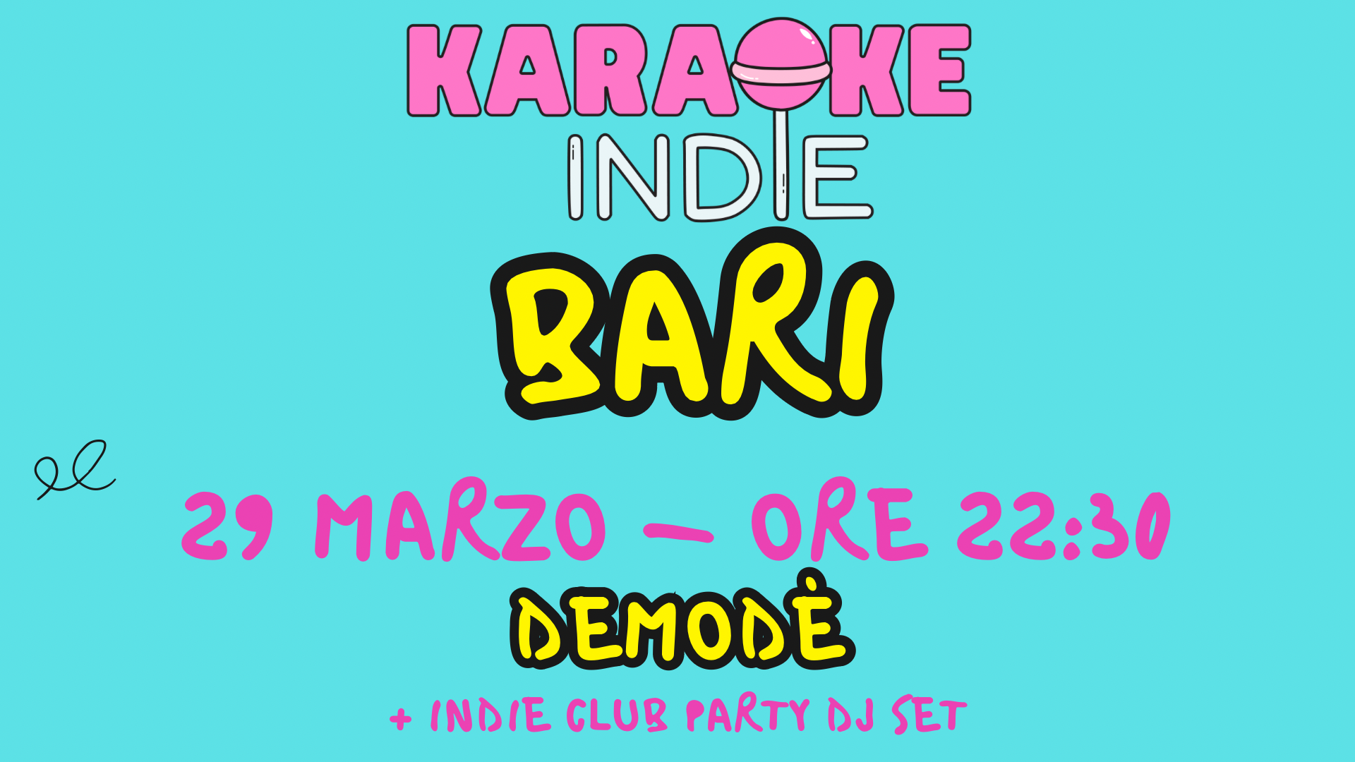 KARAOKE INDIE BARI + INDIE CLUB DJ SET | DEMODÈ | 29 marzo ORE 22:00 | scettica tour  image