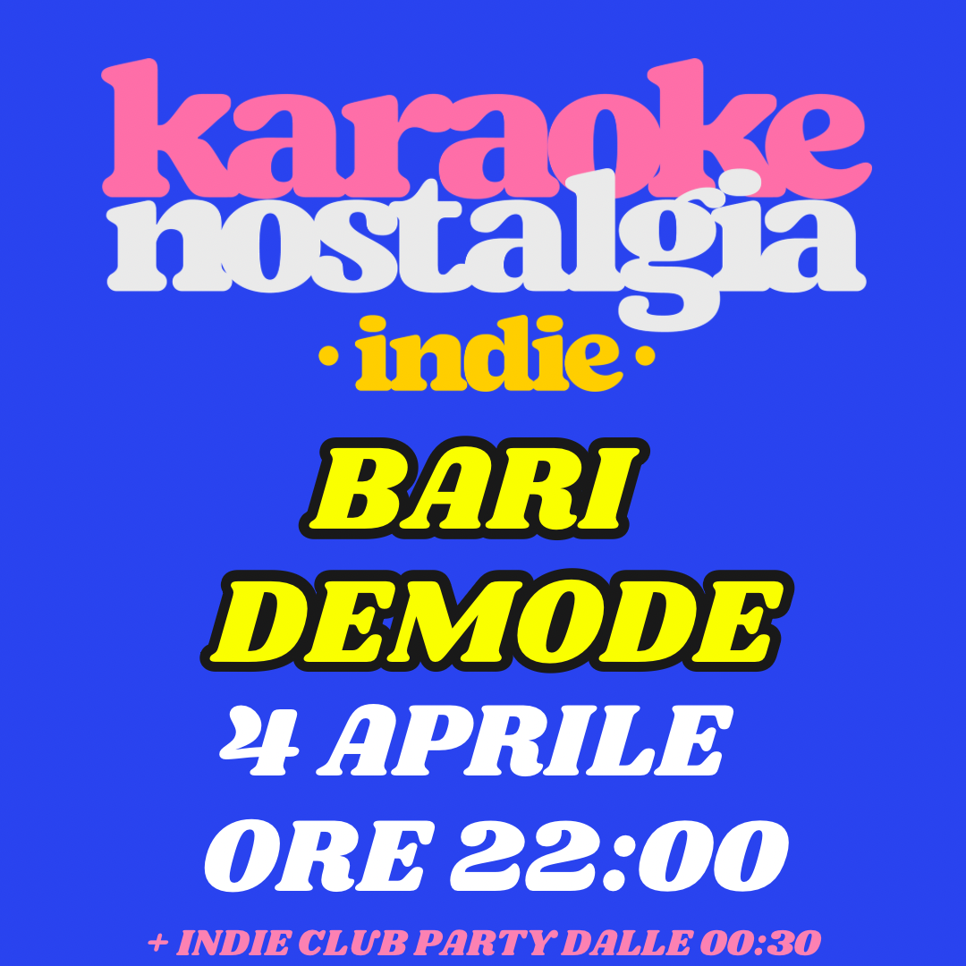 KARAOKE INDIE BARI + INDIE CLUB DJ SET | DEMODÈ | 4 APRILE ORE 22:00 | NUOVA STAGIONE image
