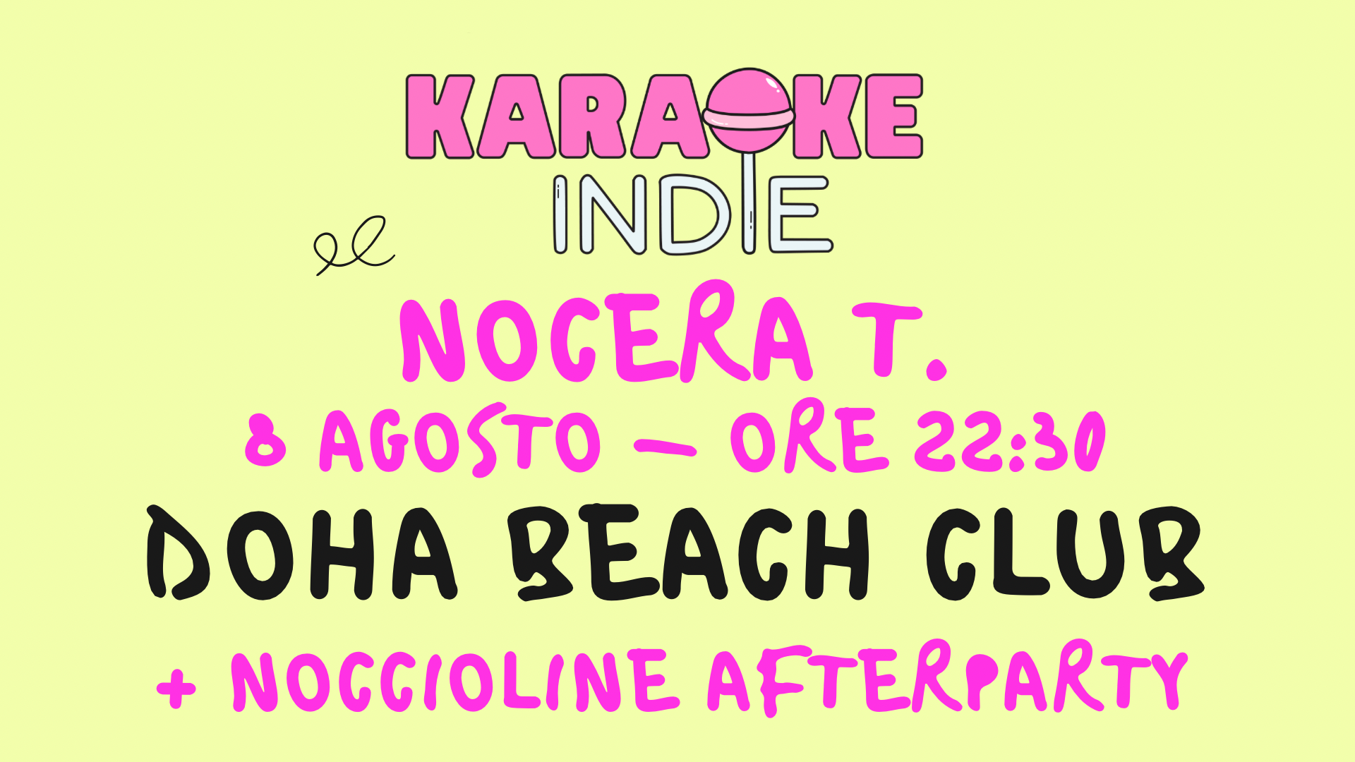 KARAOKE INDIE @ DOAH BEACH CLUB - NOCERA T. + NOCCIOLINE AFTERPARTY image