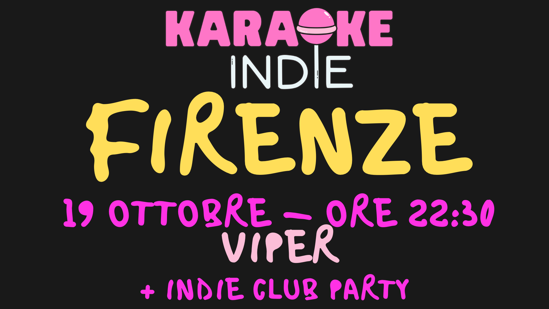 Karaoke indie Firenze + indie club DJ SET | VIPER | NUOVA STAGIONE
