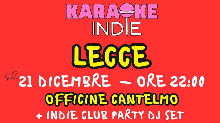 Cover for event: KARAOKE INDIE LECCE + INDIE CLUB DJ SET | CHRISTMAS EDITION | A OFFICINE CANTELMO