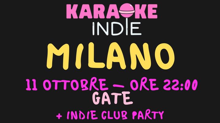 Cover for event: Karaoke indie Milano + indie Club party 