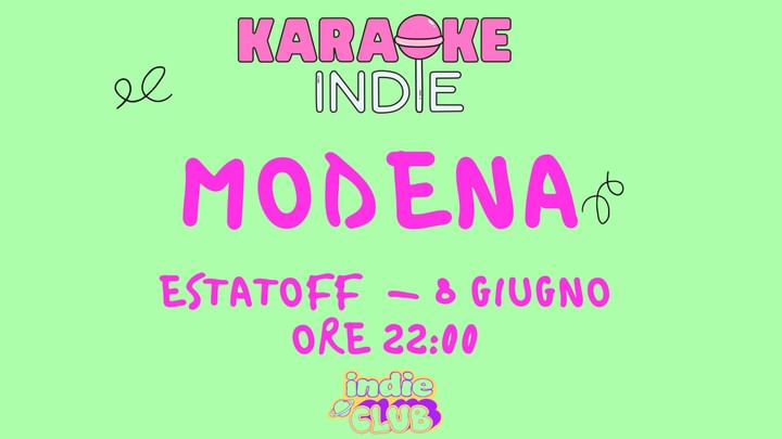 Cover for event: KARAOKE INDIE MODENA + INDIE CLUB PARTY 