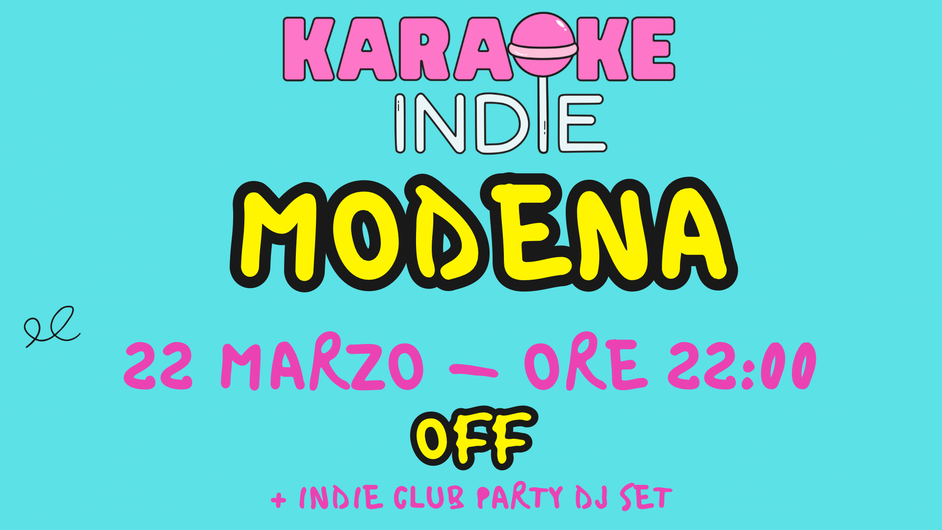 KARAOKE INDIE Modena + INDIE CLUB party DJ SET | OFF | 22/03 | SCETTICA TOUR image