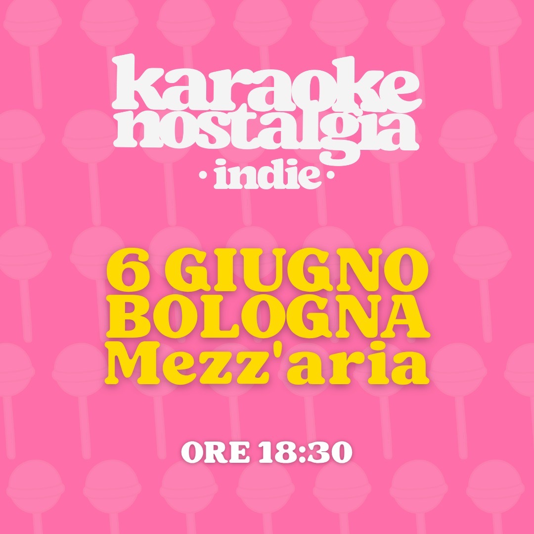 Karaoke indie nostalgia Bologna + indie club party | Mezz’aria 6  GIUGNO ORE 18:30 | image