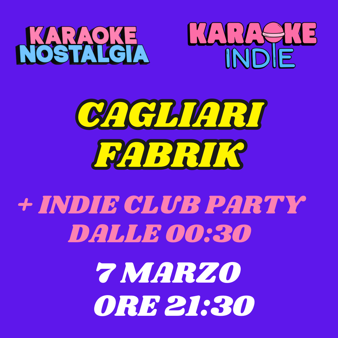 KARAOKE INDIE NOSTALGIA CAGLIARI + INDIE CLUB DJ SET | 7 MARZO FABRIK ore 21:30 | nuova stagione image