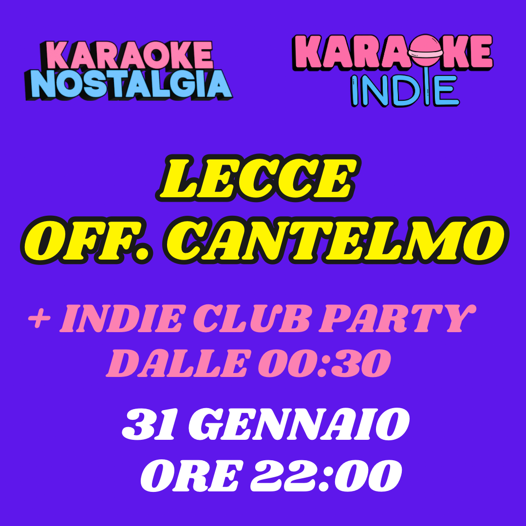 KARAOKE INDIE NOSTALGIA LECCE + INDIE CLUB DJ SET | 31 GENNAIO  | A OFFICINE CANTELMO |  image