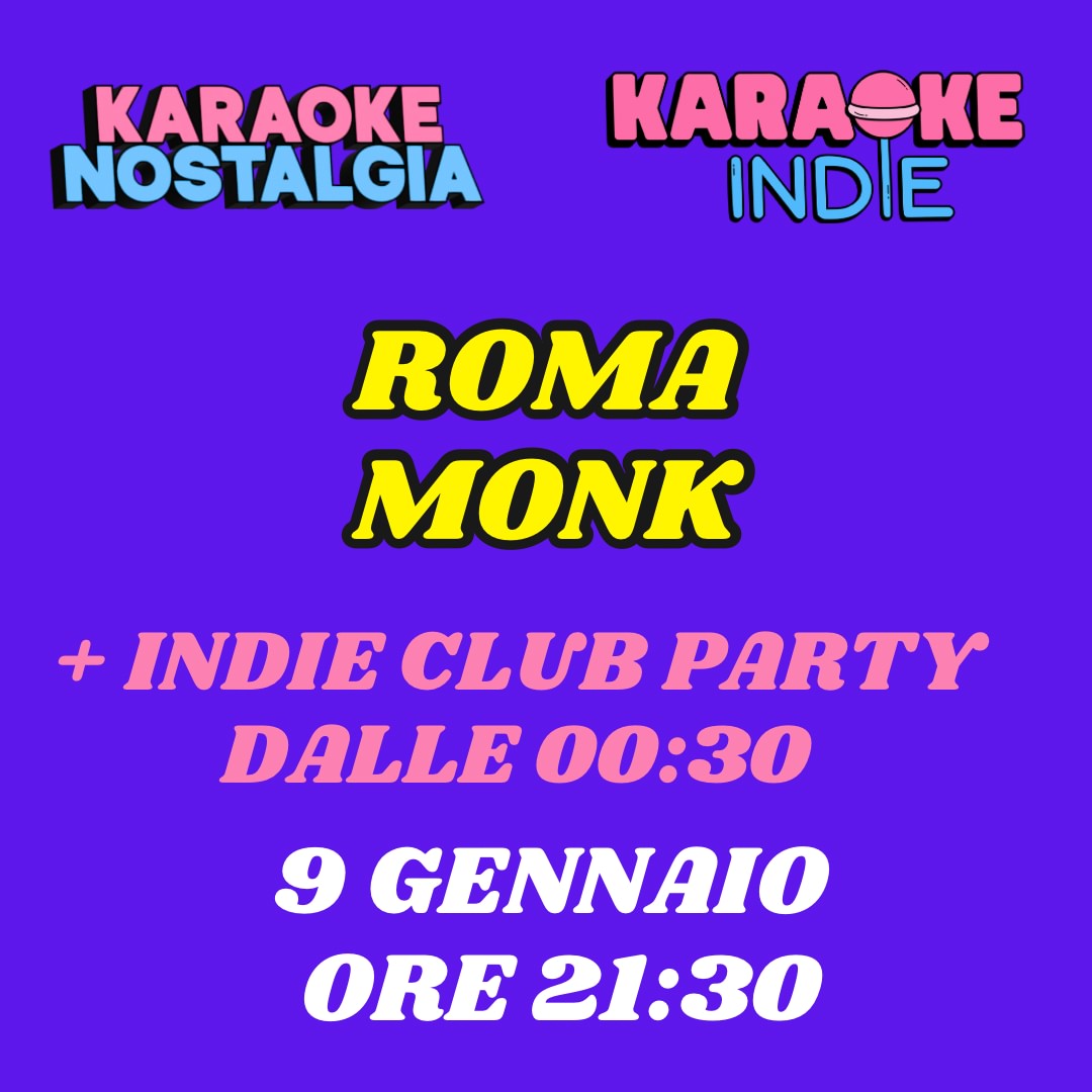 Karaoke indie nostalgia Roma + indie club party | MONK 9 GENNAIO ORE 21:30 | image