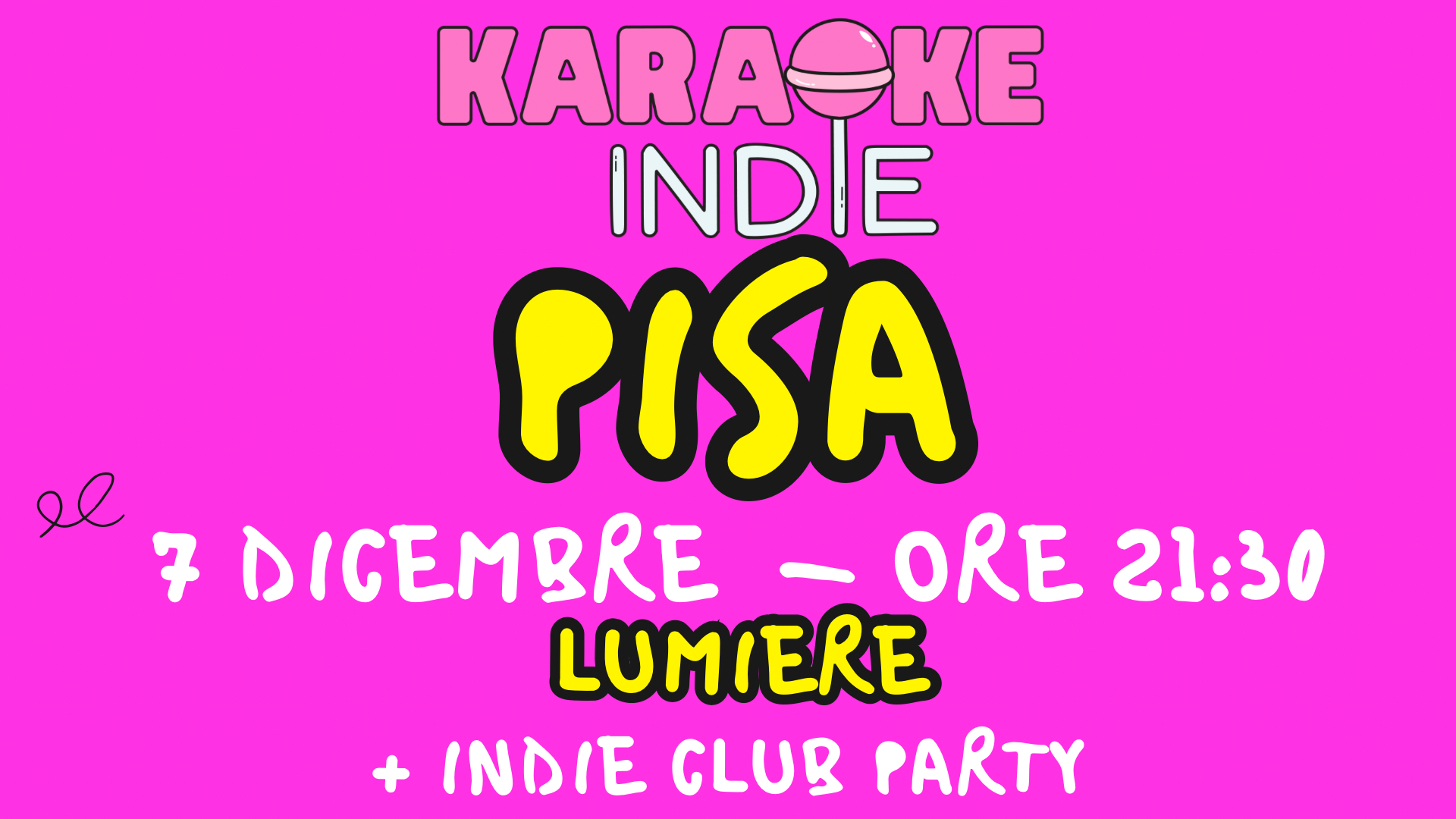KARAOKE INDIE PISA + DJ SET @ LUMIERE 7/12 | nuova stagione 