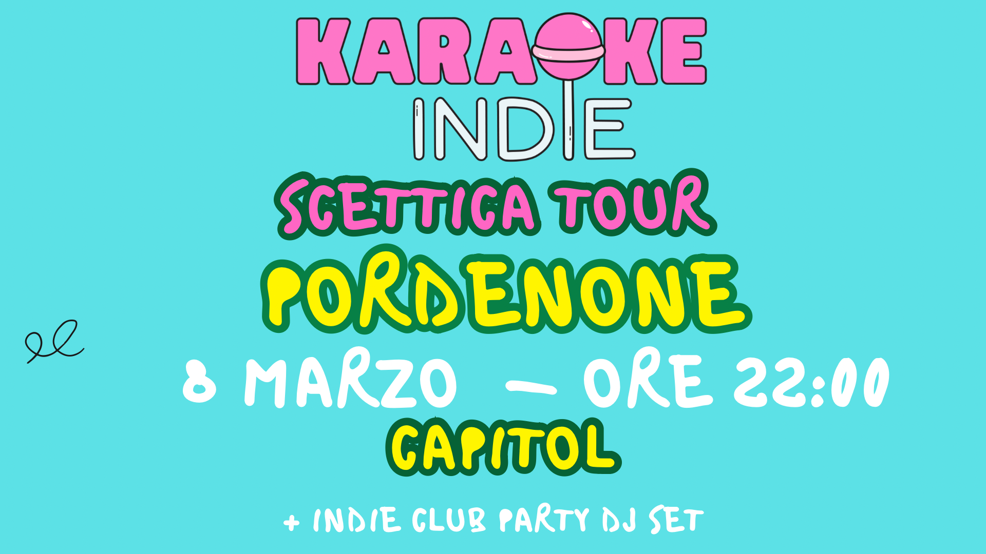 KARAOKE INDIE PORDENONE + INDIE CLUB DJ SET | CAPITOL 8 MARZO | ore 22:00 | SCETTICA TOUR image
