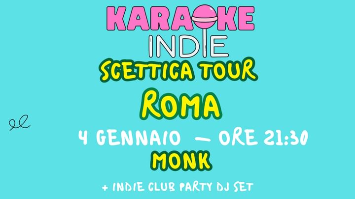 Cover for event: Karaoke indie Roma + indie club party | ANNO NUOVO | MONK 20/12