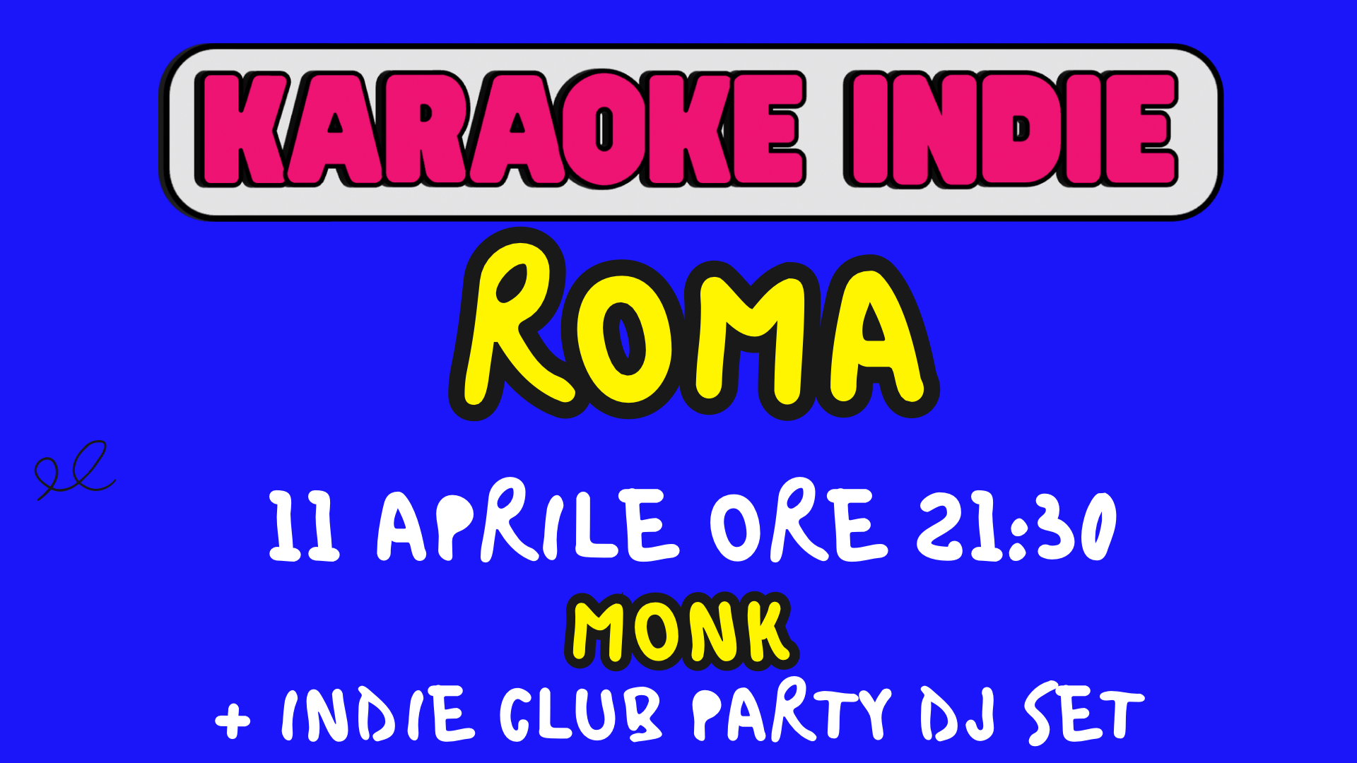 Karaoke indie Roma + indie club party | MONK 11 APRILE ORE 21:30