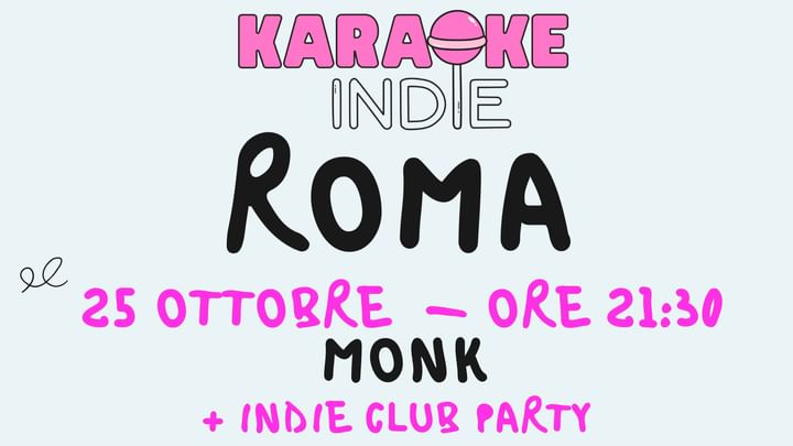 Cover for event: Karaoke indie Roma + indie club party | nuova stagione 