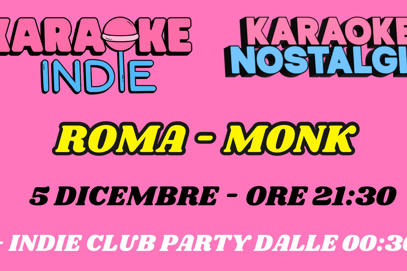 Karaoke nostalgia indie Roma + indie club party | MONK 5 DICEMBRE ORE 21:30 | image