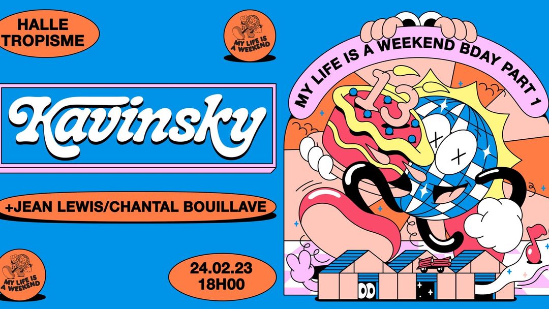 Copertina evento KAVINSKY • MY LIFE BDAY PART.1 / Montpellier, Halle Tropisme