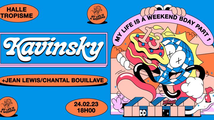 Cover for event: KAVINSKY • MY LIFE BDAY PART.1 / Montpellier, Halle Tropisme