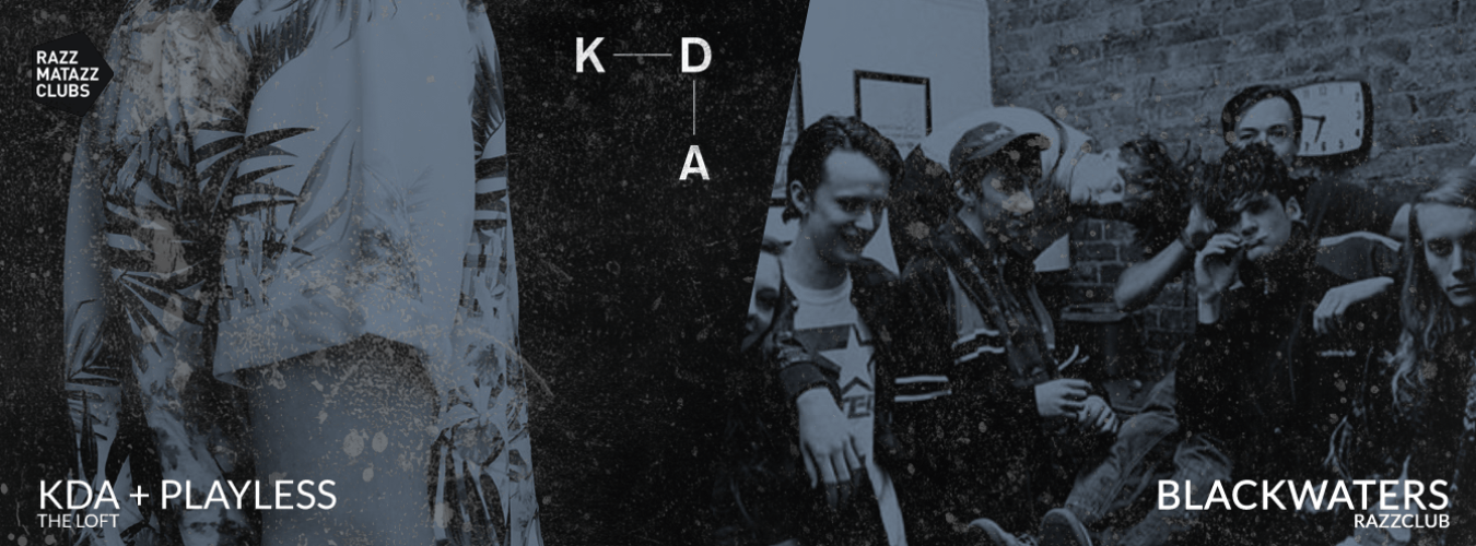 KDA @ The Loft & BlackWaters @ Razzclub image