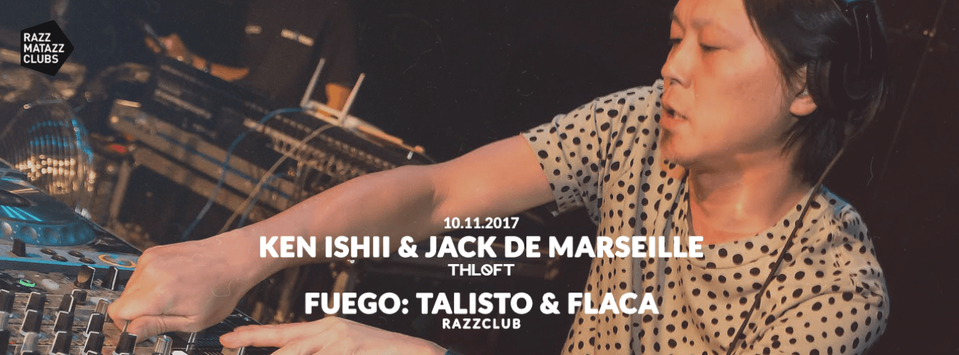 Ken Ishii & Jack De Marseille @ The Loft & Fuego: Talisco & Flaca @ Razzclub image