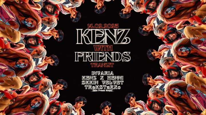 Cover for event: KENZ WITH FRIENDS w/ SKKIN VELVET, DJ HENNI, KENZ and more @ TRANZIT. 