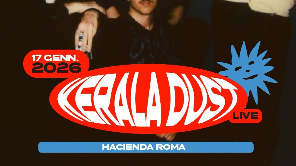Kerala Dust @ Hacienda | 17 Gennaio 2026 image