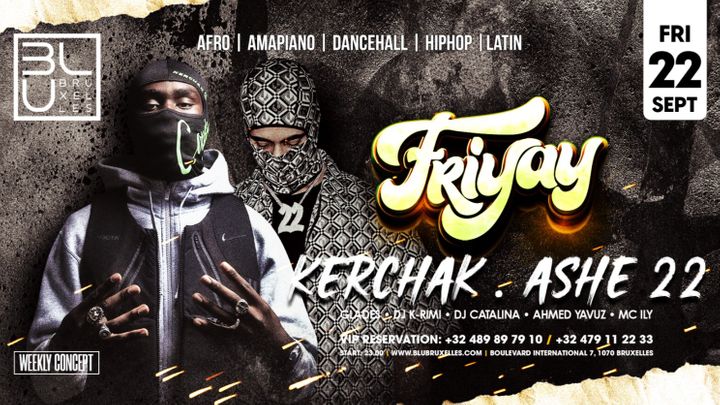 Cover for event: KERCHAK * ASHE22 | FRIYAY | 22.09.2023 | BLU Bruxelles