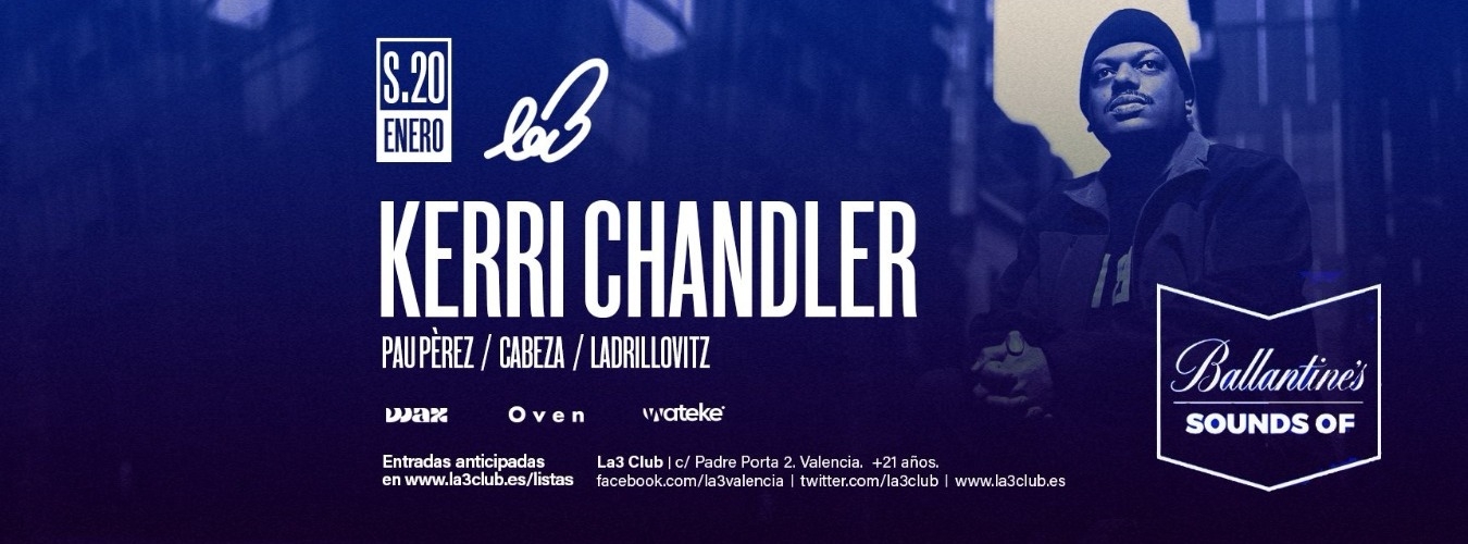 Kerry Chandler | Sounds Of Ballantine's