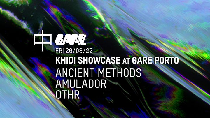 Cover for event: Khidi * Ancient Methods + OTHR + Amulador