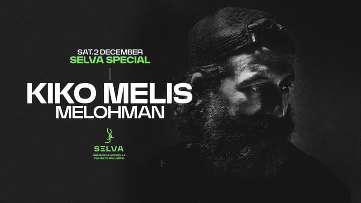 Cover for event: KIKO MELIS & MELOHMAN at SELVA CLUB