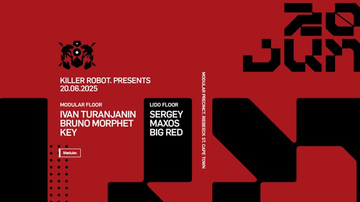 Cover for event: Killer Robot Presents Maxos | Sergey | Key | Big Red 