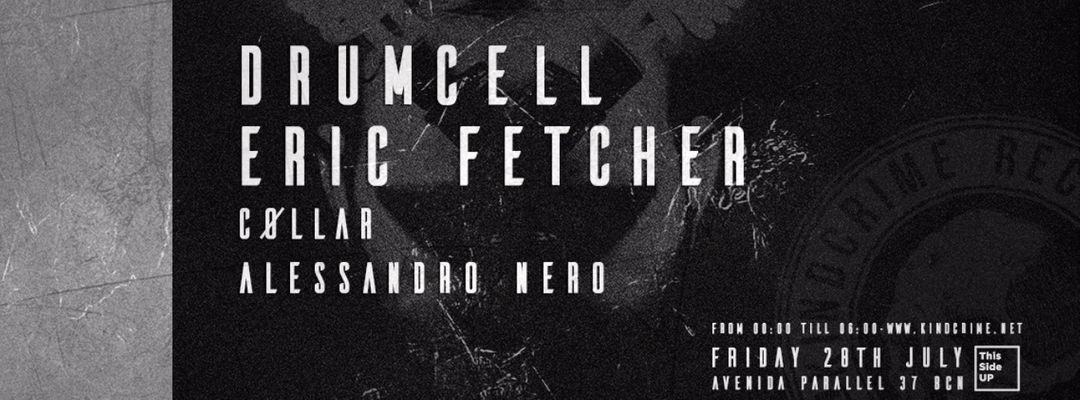 Copertina evento Kindcrime pres. Drumcell, Eric Fetcher