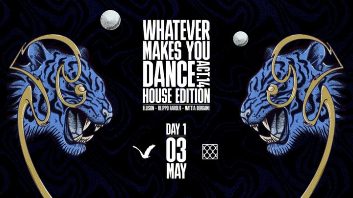 Cover for event: Kinder Pres. Whatever Makes You Dance Act 14 - Day 1 / House Edition