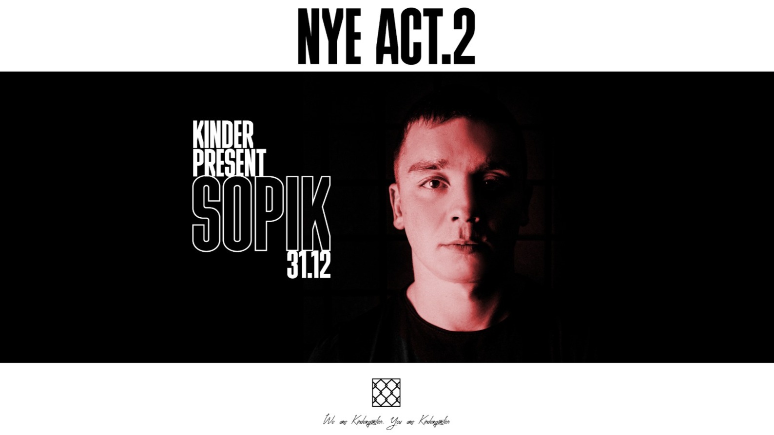 KINDERGARTEN Pres. The Long NYE '23 - Act. 2 w/ SOPIK image