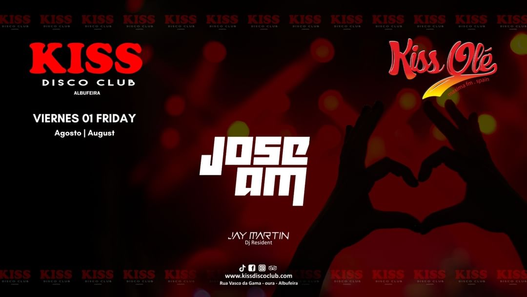 KISS OLÉ // JOSE AM (SPAIN) event cover