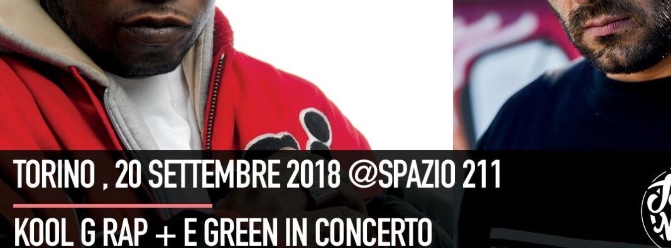 Kool G Rap + Egreen  in Concerto Torino Spazio 211 image