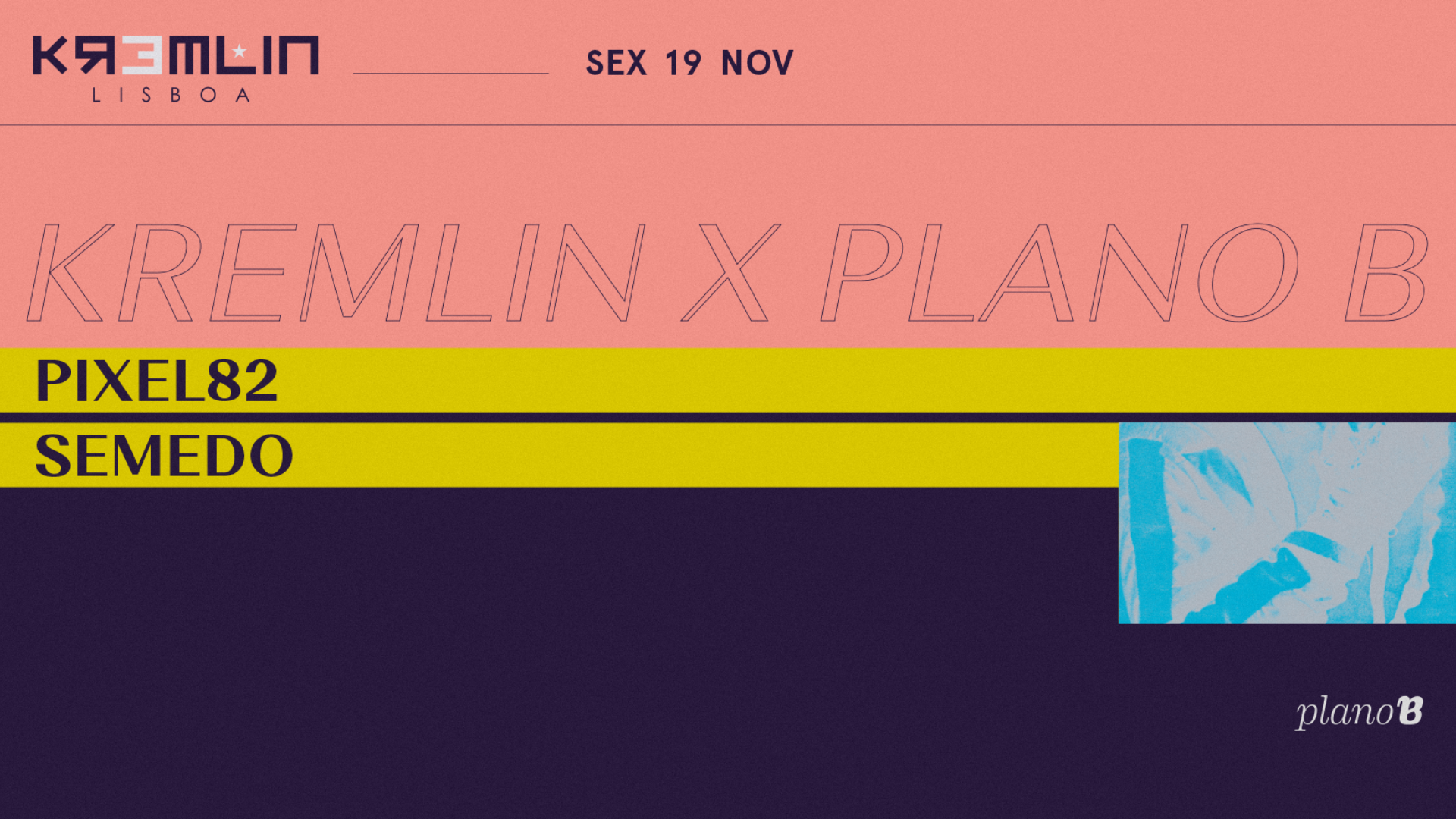 Kremlin x Plano B - Pixel82 & Semedo image