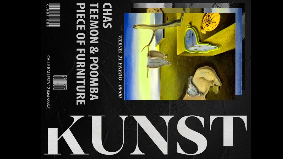 KUNST w/ Chas + Teemon & Poomba + Piece Of Furniture. event cover
