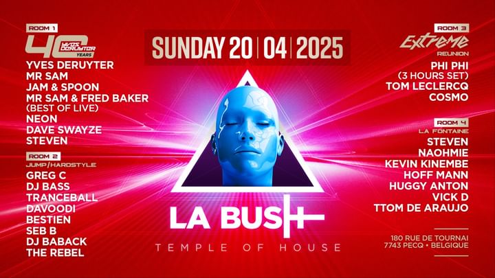 Cover for event: LA BUSH (TEMPLE OF HOUSE) EDITION DIMANCHE DE PÂQUES