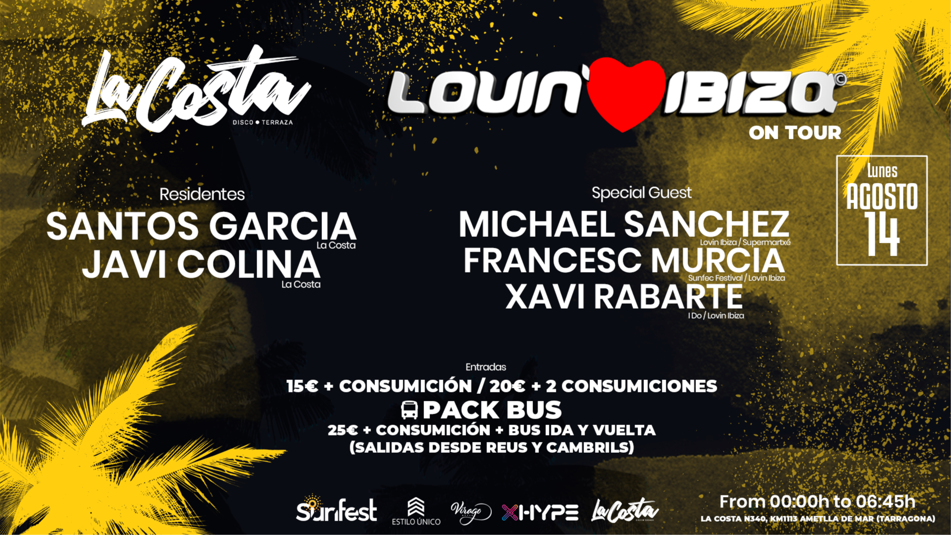 La Costa Ametlla de Mar - Lovin' Ibiza (Lunes 14 de Agosto) image