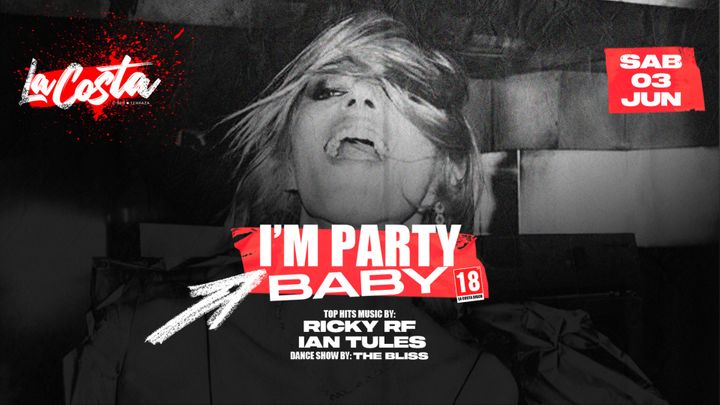 Cover for event: La Costa "I'm Party Baby" - 03.06