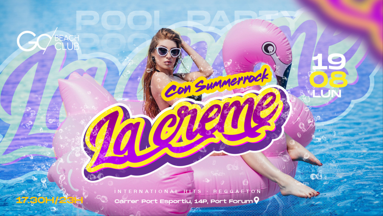 LA CREME POOL PARTY | from 17:30 p.m till 23:00 p.m