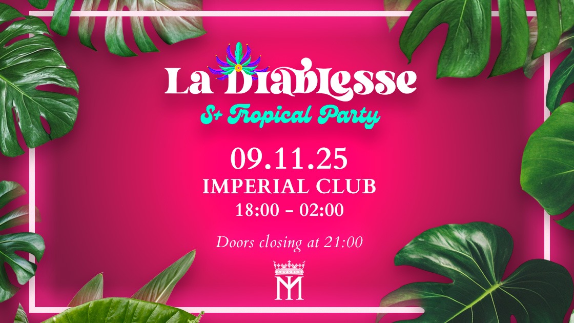 La Diablesse - Tropical S+ Party